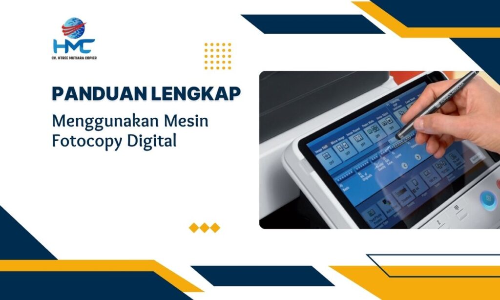 Panduan Menggunakan Mesin Fotocopy Digital