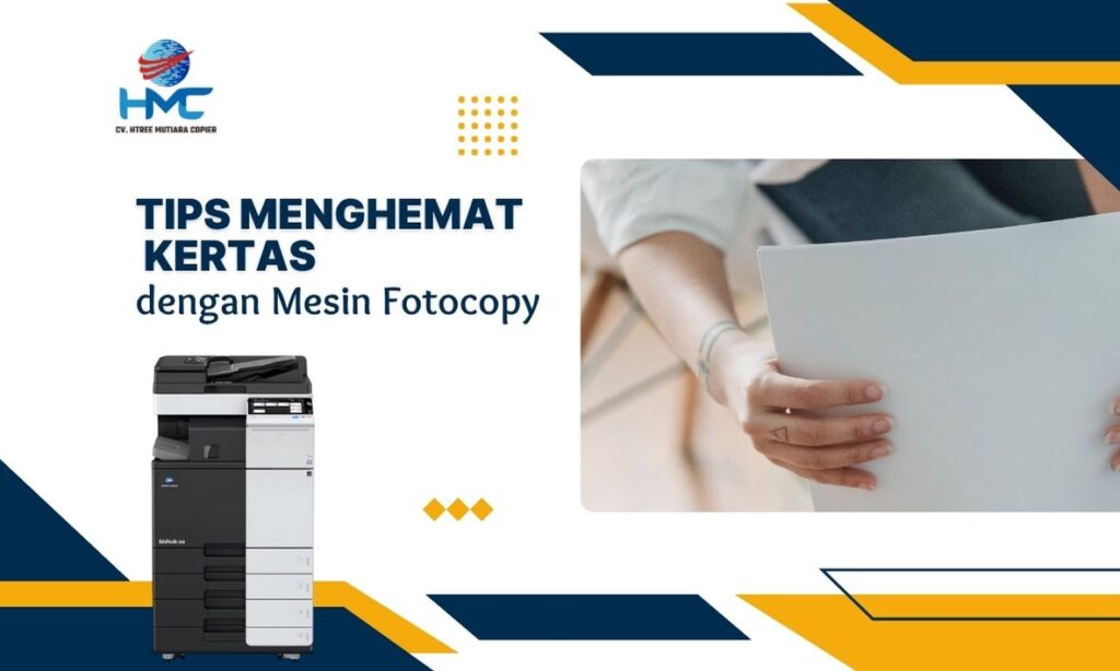 Tips Menghemat Kertas dengan Mesin Fotocopy