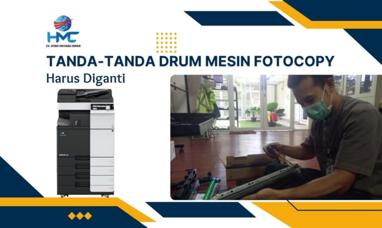 Tanda-Tanda Drum Mesin Fotocopy Harus Diganti