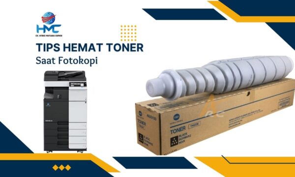 Tips Hemat Toner Saat Fotokopi - htreemutiaracopier.com