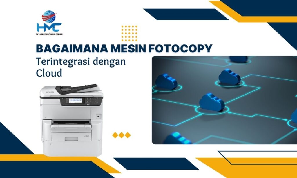 Mesin Fotocopy Terintegrasi dengan Cloud