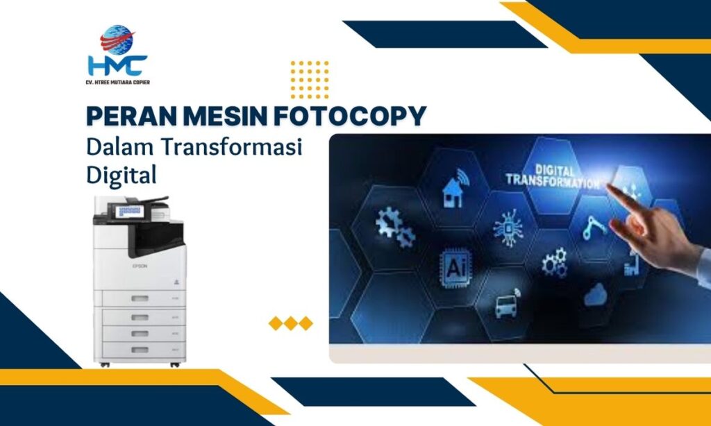 Peran Mesin Fotocopy dalam Transformasi Digital