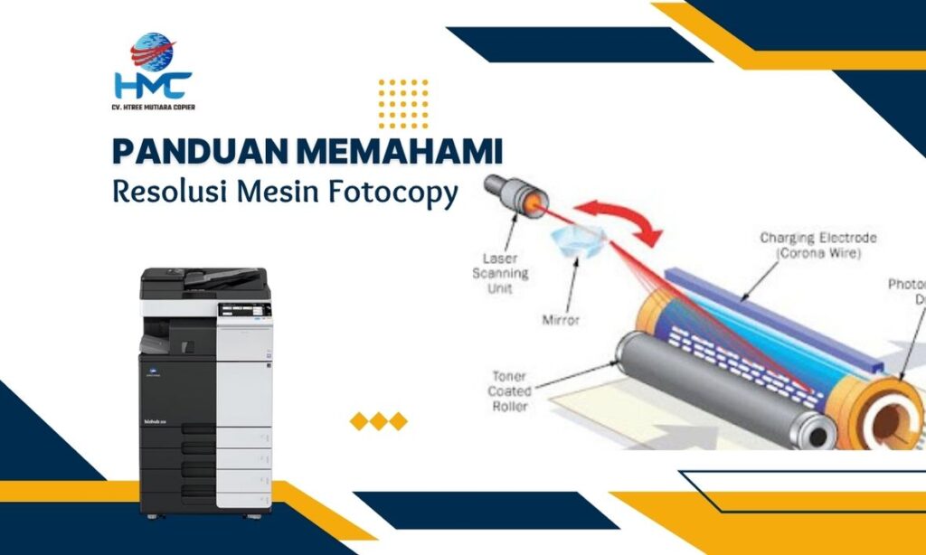 Memahami Resolusi Mesin Fotocopy