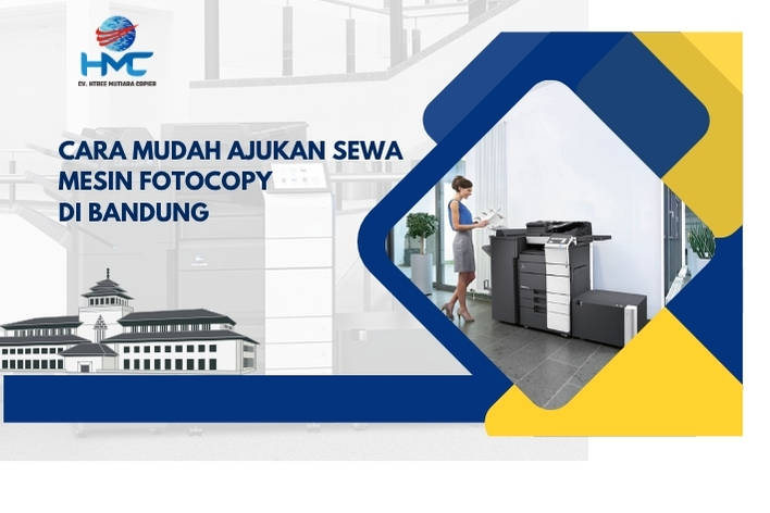 Cara Mudah Ajukan Sewa Mesin Fotocopy di Bandung