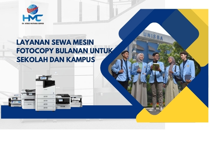 Layanan Sewa Mesin Fotocopy Bulanan untuk Sekolah dan Kampus