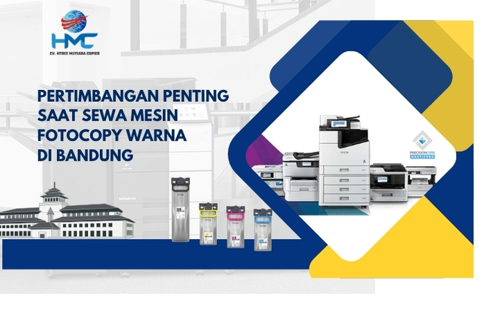 Pertimbangan Penting Saat Sewa Mesin Fotocopy Warna di Bandung