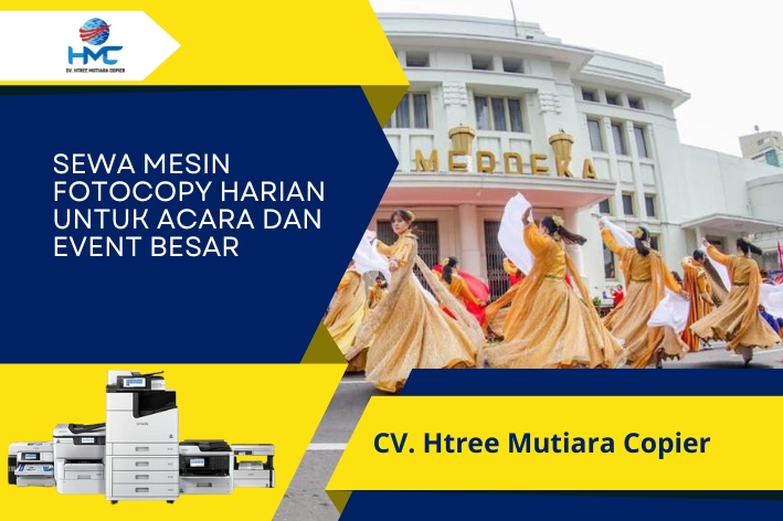 Sewa Mesin Fotocopy Harian untuk Acara dan Event Besar