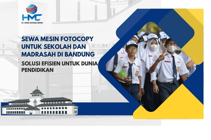 Sewa Mesin Fotocopy untuk Sekolah dan Madrasah di Bandung