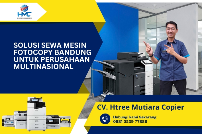 Solusi Sewa Mesin Fotocopy Bandung untuk Perusahaan Multinasional