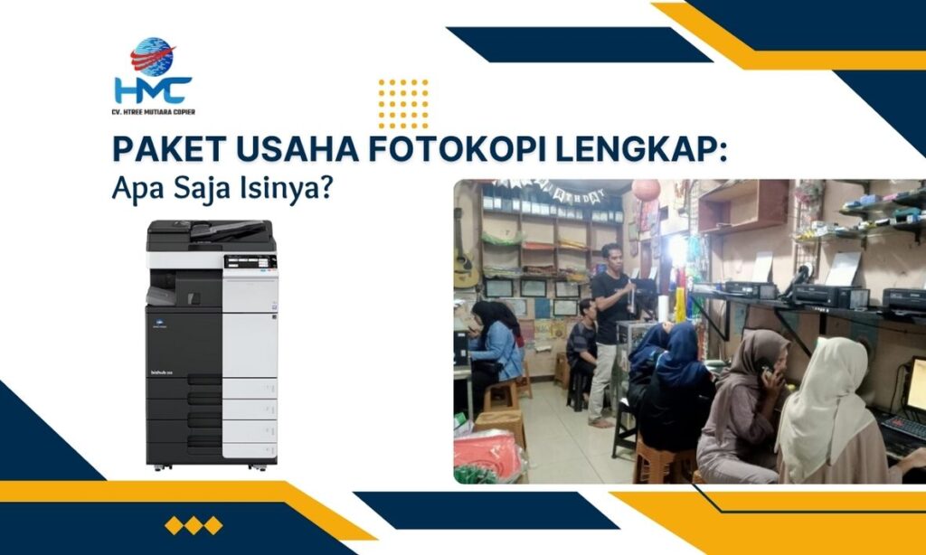 Paket Usaha Fotokopi Lengkap: Apa Saja Isinya?