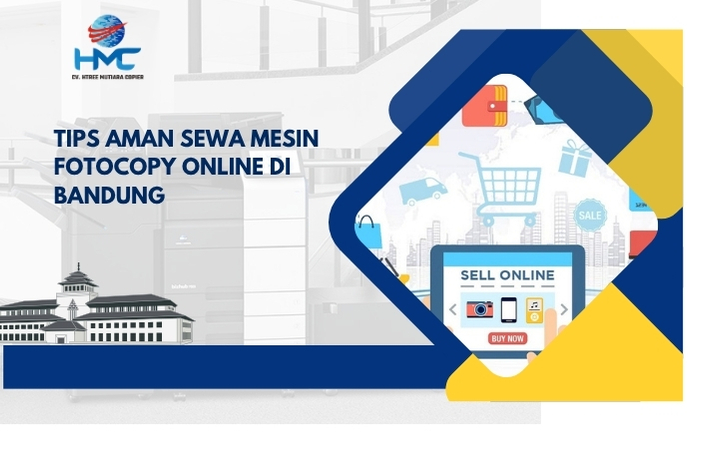 Tips Aman Sewa Mesin Fotocopy Online di Bandung