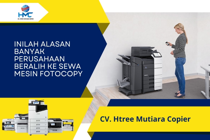 inilah Alasan Banyak Perusahaan Beralih ke Sewa Mesin Fotocopy