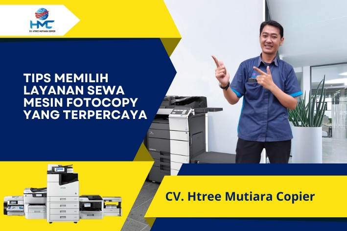 tips Memilih Layanan Sewa Mesin Fotocopy yang Terpercaya