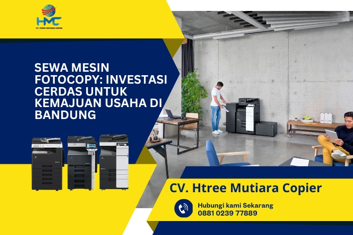 Sewa Mesin Fotocopy Investasi Cerdas untuk Kemajuan Usaha di Bandung