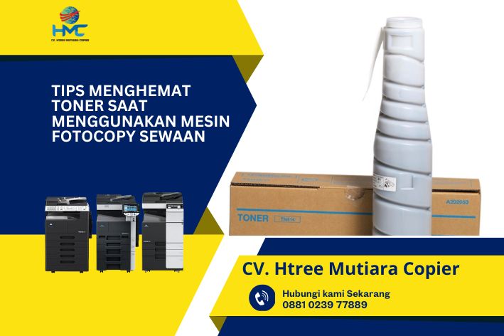 Tips Menghemat Toner Saat Menggunakan Mesin Fotocopy Sewaan